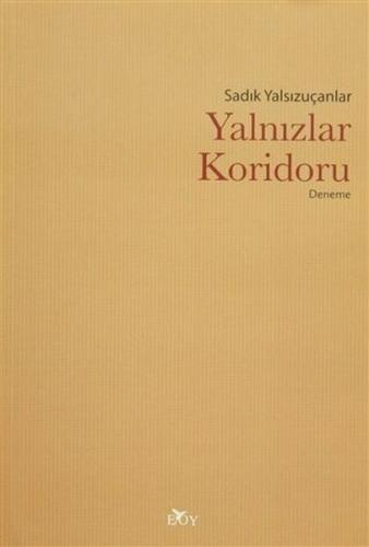 Yalnızlar Koridoru %2 indirimli Sadık Yalsızuçanlar