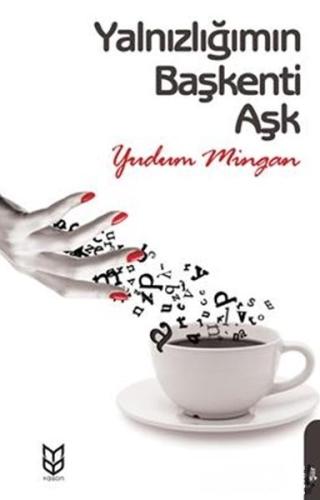 Yalnızlığın Başkenti Aşk Yudum Mingan