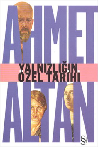 Yalnızlığın Özel Tarihi %10 indirimli Ahmet Altan