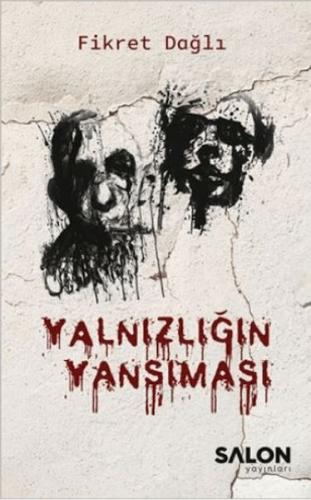 Yalnızlığın Yansıması %30 indirimli Fikret Dağlı