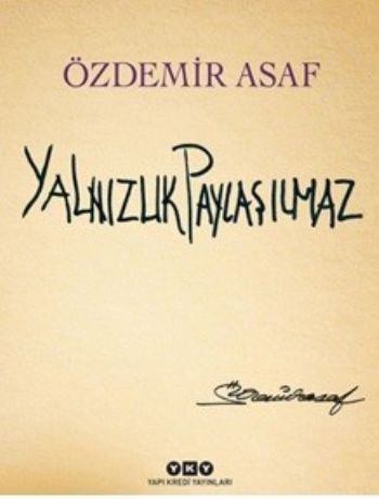 Yalnızlık Paylaşılmaz (Özel Baskı - Karton Kapak) %18 indirimli Özdemi