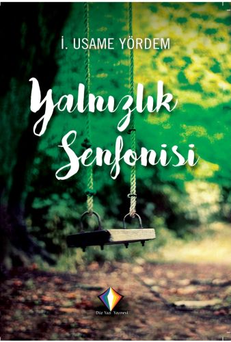 Yalnızlık Senfonisi İ.Usame Yördem