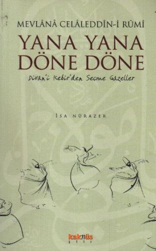 Yana Yana Döne Döne %8 indirimli Mevlana Celaleddin Rumi