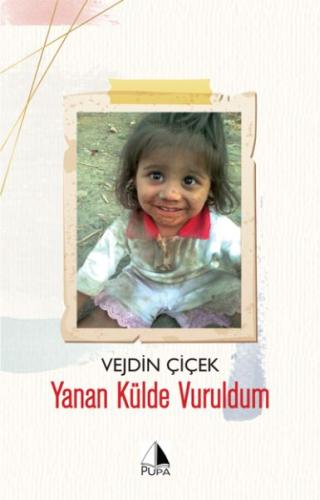 Yanan Külde Vuruldum Vejdin Çiçek