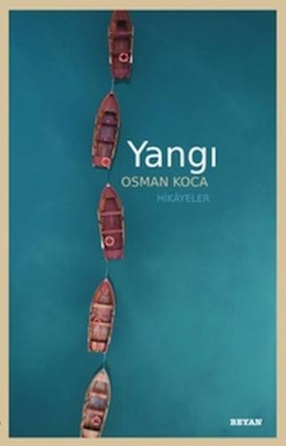 Yangı - Hikâyeler Osman Koca