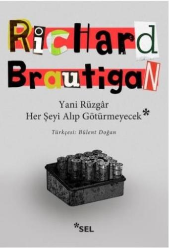 Yani Rüzgar Her Şeyi Alıp Götürmeyecek %12 indirimli Richard Brautigan