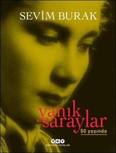 Yanık Saraylar - 50 Yaşında %18 indirimli Sevim Burak