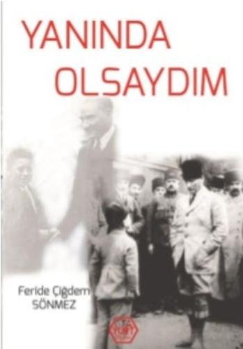 Yanında Olsaydım Feride Çiğdem Sönmez