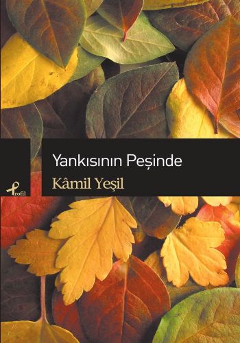 Yankısının Peşinde %17 indirimli Kamil Yeşil