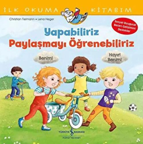 Yapabiliriz, Paylaşmayı Öğrenebiliriz – İlk Okuma Kitabım %31 indiriml