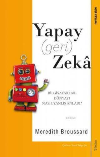 Yapay (Geri) Zeka - Bilgisayarlar Dünyayı Nasıl Yanlış Anladı? %15 ind