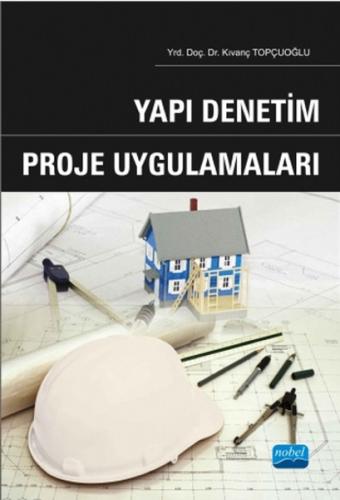 Yapı Denetim Proje Uygulamaları Kıvanç Topçuoğlu