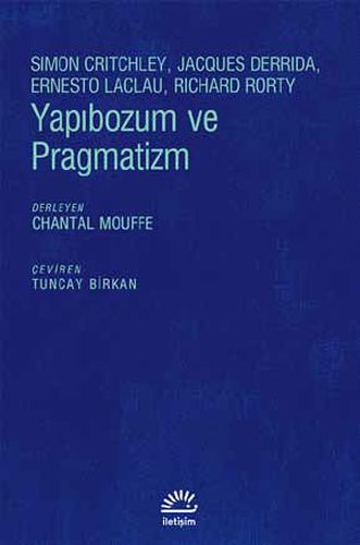 Yapıbozum ve Pragmatizm Jaccues Adda - Simon Critchley