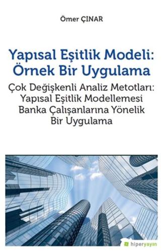 Yapısal Eşitlik Modeli - Örnek Bir Uygulama %15 indirimli Ömer Çınar