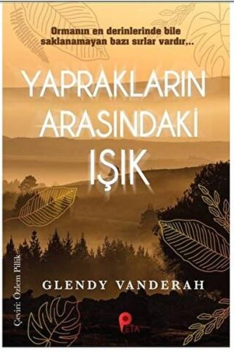 Yaprakların Arasındaki Işık %20 indirimli Glendy Vanderah