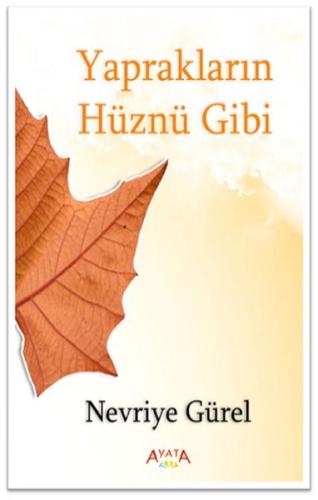 Yaprakların Hüznü Gibi Nevriye Gürel