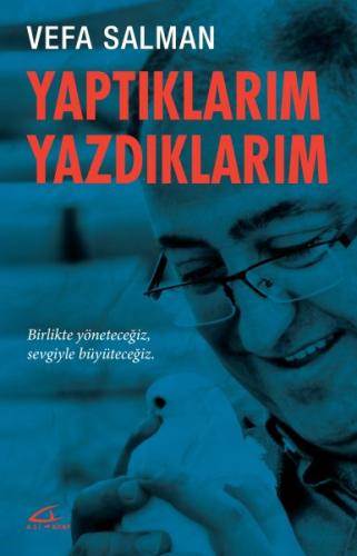 Yaptıklarım Yazdıklarım Vefa Salman