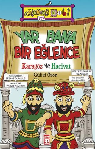 Yar Bana Bir Eğlence - Karagöz ve Hacivat Gülizi Özen