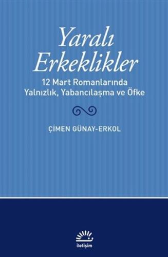 Yaralı Erkeklikler %10 indirimli Çimen Günay Erkol