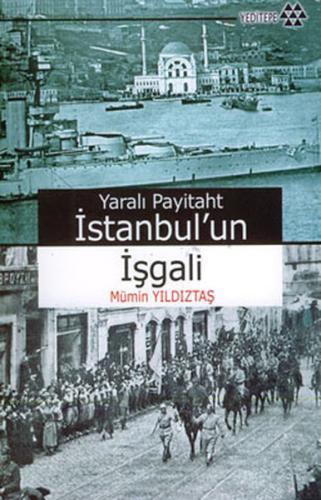 Yaralı Payitaht İstanbul’un İşgali %14 indirimli Mümin Yıldıztaş