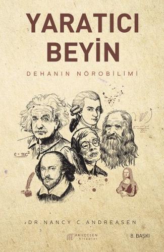 Yaratıcı Beyin - Dehanın Nörobilimi %14 indirimli Nancy C. Andreasen