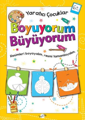 Yaratıcı Çocuklar - Boyuyorum Büyüyorum (6+ Yaş) %30 indirimli Kolekti