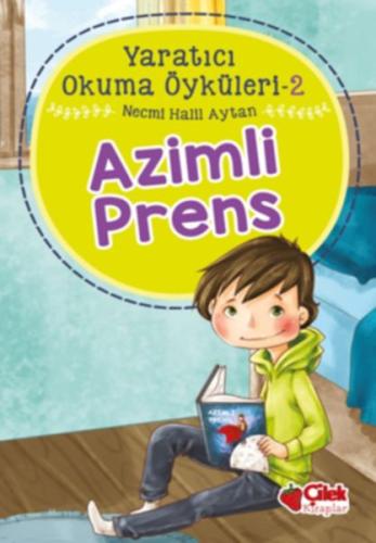 Yaratıcı Okuma Öyküleri 02 - Azimli Prens %20 indirimli Necmi Halil Ay