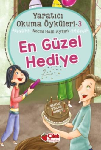 Yaratıcı Okuma Öyküleri 03 - En Güzel Hediye %20 indirimli Necmi Halil