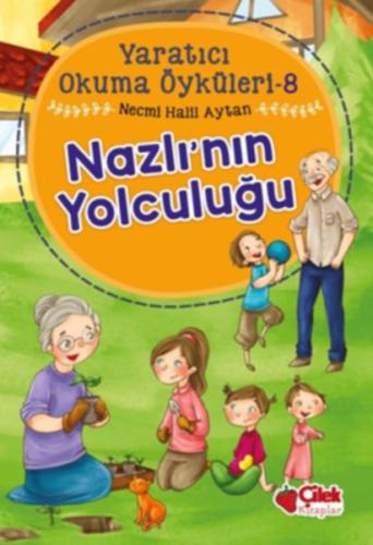 Yaratıcı Okuma Öyküleri 08 - Nazlı'nın Yolculuğu %20 indirimli Necmi H