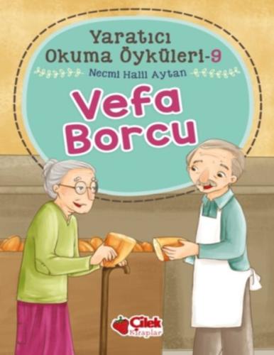 Yaratıcı Okuma Öyküleri 09 - Vefa Borcu %20 indirimli Necmi Halil Ayta