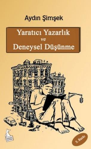 Yaratıcı Yazarlık ve Deneysel Düşünme Aydın Şimşek