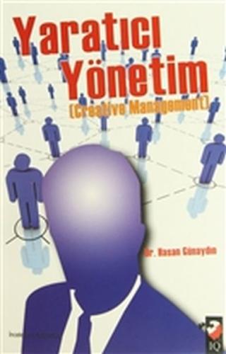 Yaratıcı Yönetim - Creative Managemenet %22 indirimli Hasan Günaydın