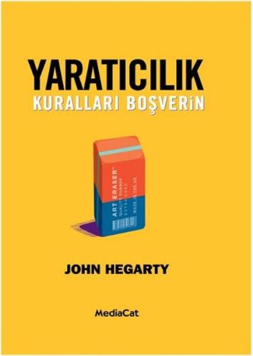 Yaratıcılık Kuralları Boşverin John Hegarty