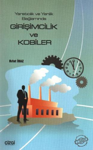 Yaratıcılık ve Yenilik Bağlamında Girişimcilik ve Kobiler %23 indiriml