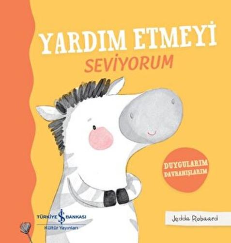 Yardım Etmeyi Seviyorum - Duygularım Davranışlarım - Ciltli %31 indiri