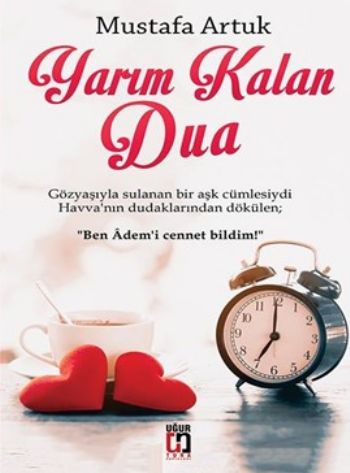 Yarım Kalan Dua Mustafa Artuk