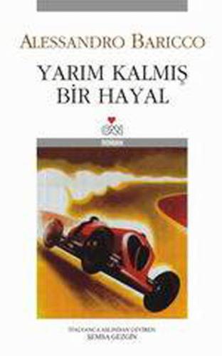 Yarım Kalmış Bir Hayal Alessandro Baricco