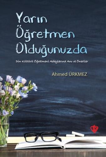 Yarın Öğretmen Olduğunuzda %13 indirimli Ahmed Ürkmez