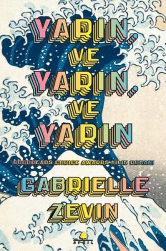 Yarın ve Yarın ve Yarın %20 indirimli Gabrielle Zevin