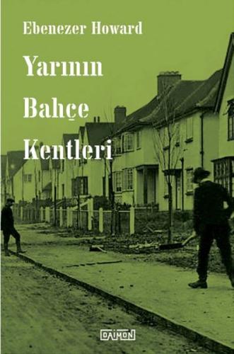 Yarının Bahçe Kentleri %10 indirimli Ebenezer Howard