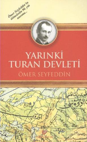 Yarınki Turan Devleti %10 indirimli Ömer Seyfettin