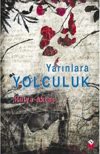 Yarınlara Yolculuk %15 indirimli Hülya Aktaş