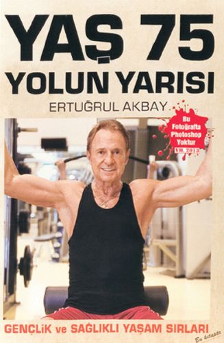 Yaş 75 Yolun Yarısı %20 indirimli H. Ertuğrul Akbay