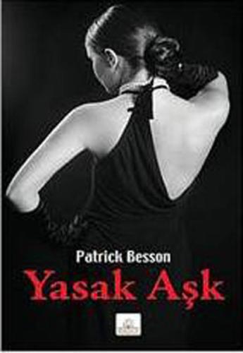 Yasak Aşk %16 indirimli Patrick Besson