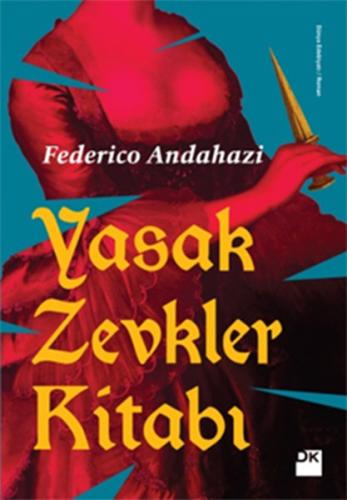 Yasak Zevkler Kitabı %10 indirimli Federico Andahazi