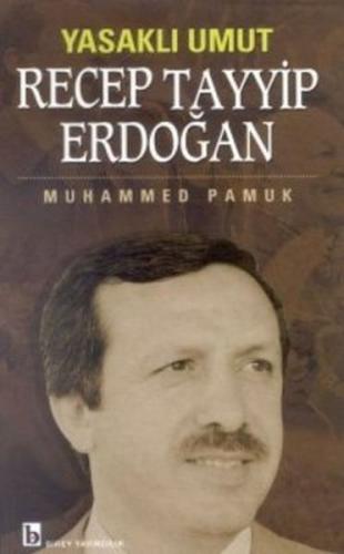 Yasaklı Umut Recep Tayyip Erdoğan %17 indirimli Muhammed Pamuk