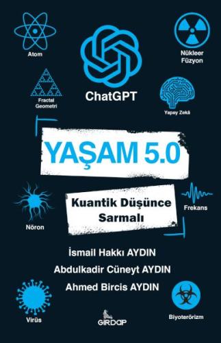 Yaşam 5.0 ChatGPT - Kuantik Düşünce Sarmalı %25 indirimli İsmail Hakkı