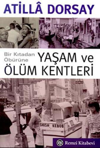 Yaşam ve Ölüm Kentleri %13 indirimli Atilla Dorsay