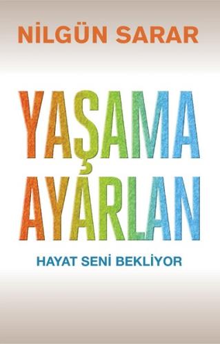 Yaşama Ayarlan %15 indirimli Nilgün Sarar