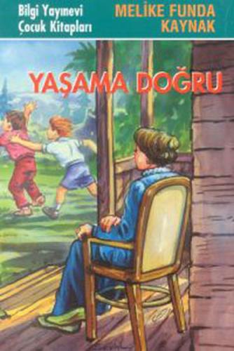 Yaşama Doğru %15 indirimli Melike Funda Kaynak